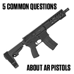 five common questions about ar pistols
